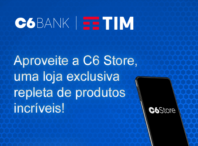 Aproveite a C6 Store,                                 uma loja exclusiva repleta                                 de produtos incríveis!